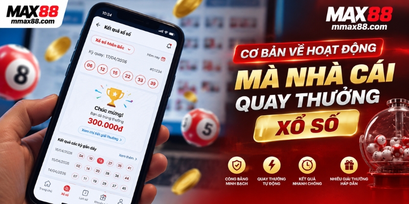 Cơ bản về hoạt động mà nhà cái quay thưởng xổ số