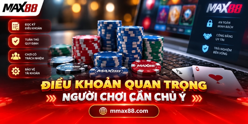 Điều khoản quan trọng người chơi cần chú ý
